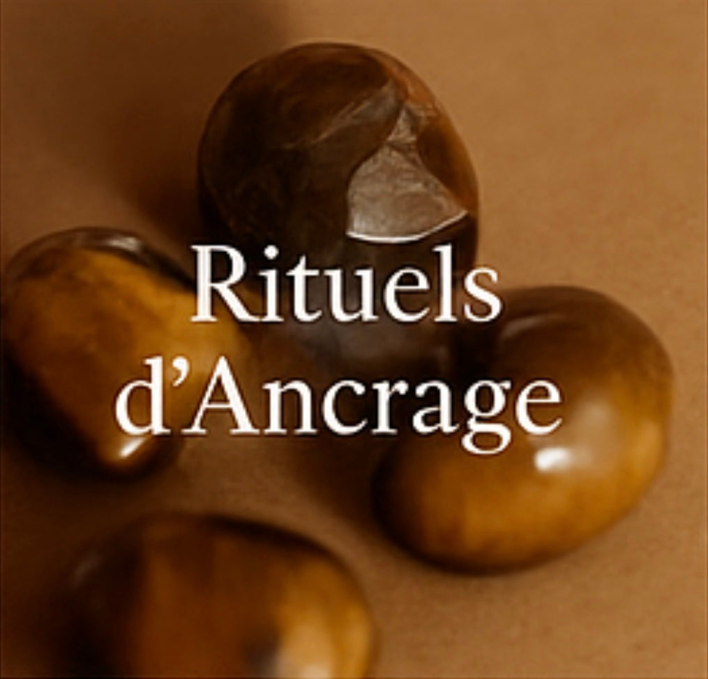 ✨ RITUEL D’ANCRAGE ✨